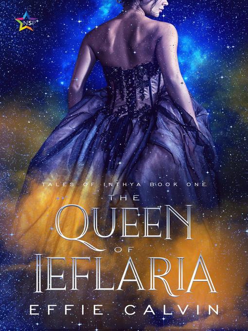 Title details for The Queen of Ieflaria by Effie Calvin - Available